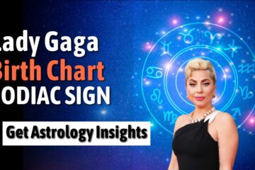 Lady Gaga Birth Chart, Zodiac Sign, Horoscope, and Astrology Insights