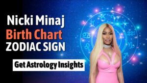 Nicki Minaj Birth Chart, Zodiac Sign, Horoscope, and Astrology Insights