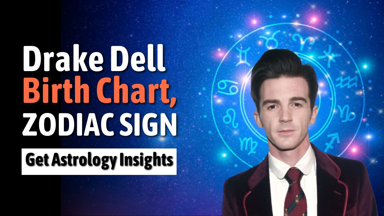 Drake Bell Birth Chart, Zodiac Sign, Horoscope, and Astrology