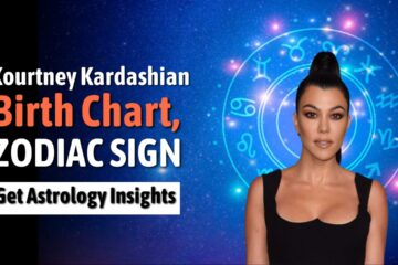 Kourtney Kardashian Birth Chart, Zodiac Sign, Horoscope, and Astrology Insights