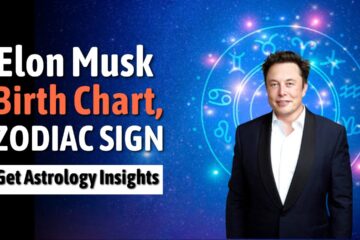 Elon Musk Birth Chart, Zodiac Sign, Horoscope, and Astrology Insight