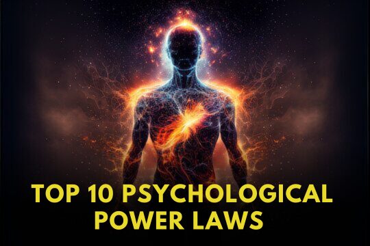 Unlock the Secrets: Top 10 Psychological Power Laws (Inspired by Robert Greene)